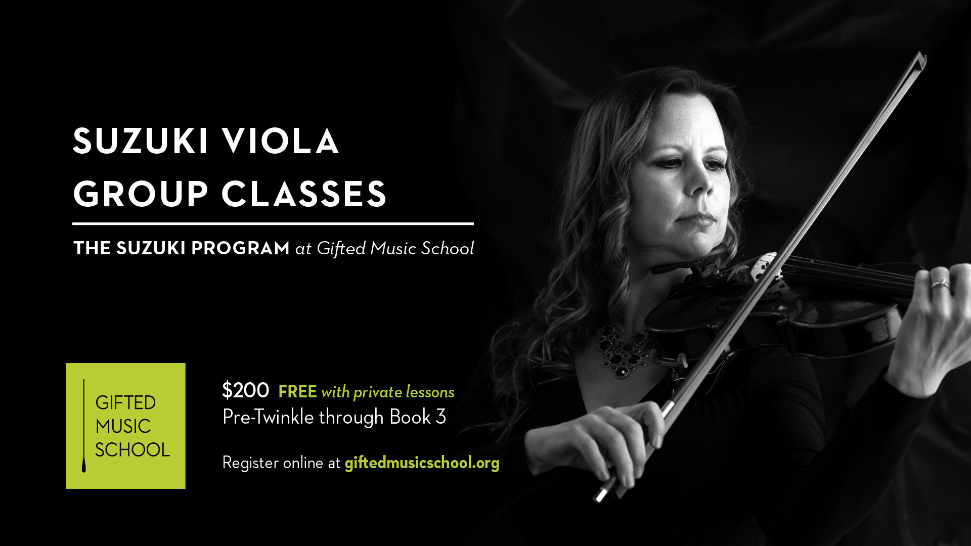 Gifted Music School Suzuki Viola Group Class Advertisement with Ms. Kristina Turner playing viola